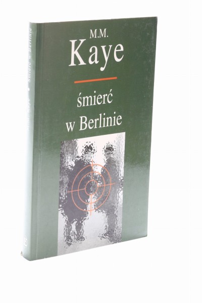 Śmierć w Berlinie Kaye