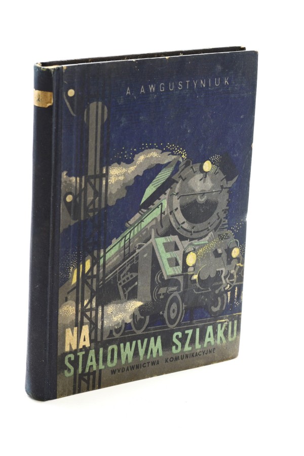 Na stalowym szlaku Awgustyniuk