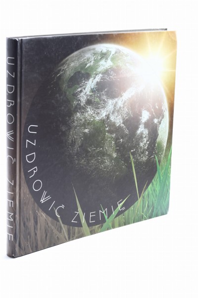 Uzdrowić Ziemię Długosz