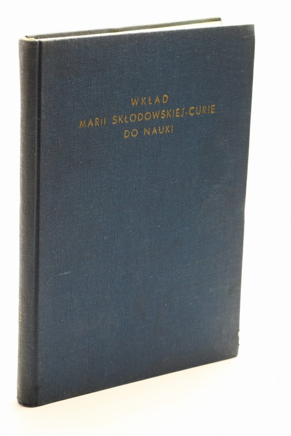 Wkład Marii Skłodowskiej-Curie do nauki Szkice monograficzne Hurwic