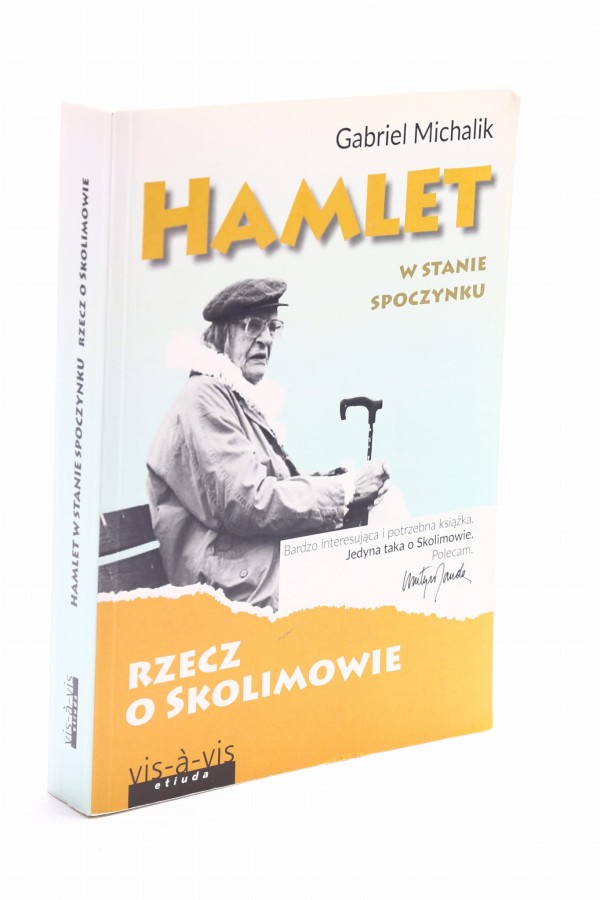 Hamlet w stanie spoczynku Michalik