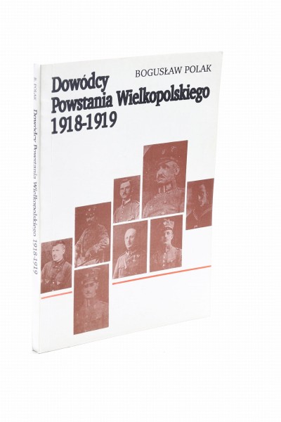 Dowódcy Powstania Wielkopolskiego 1918-1919 Polak