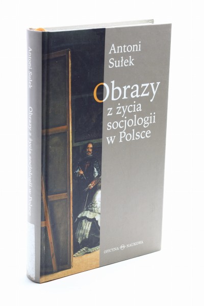 Obrazy z życia socjologii w Polsce Sułek