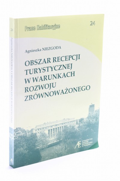 Obszar recepcji turystycznej w warunkach rozwoju zrównoważonego Niezgoda