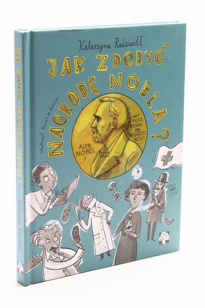 Jak zdobyć nagrodę Nobla? Radziwiłł