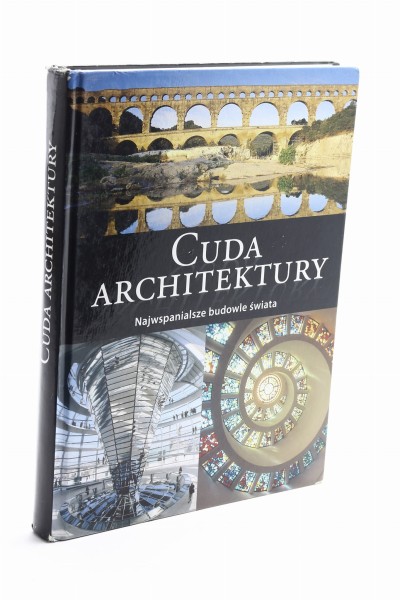 Cuda architektury Najwspanialsze budowle świata