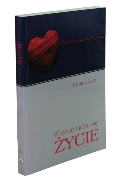 W życiu liczy się życie Lech