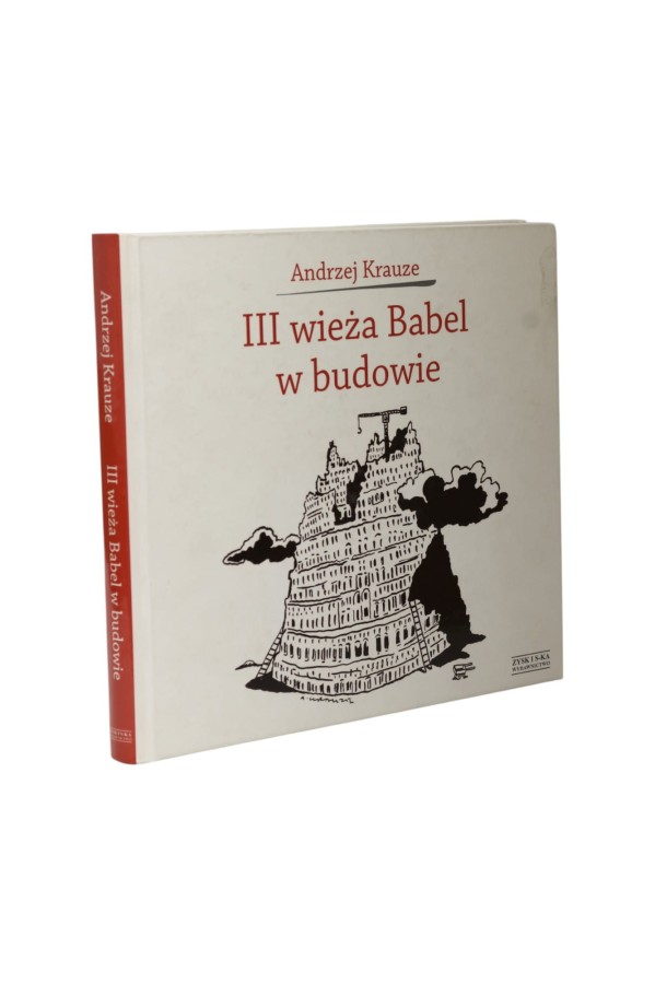 III wieża Babel w budowie Krauze