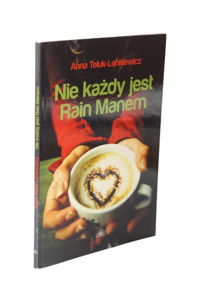 Nie każdy jest Rain Manem Teluk-Lenkiewicz