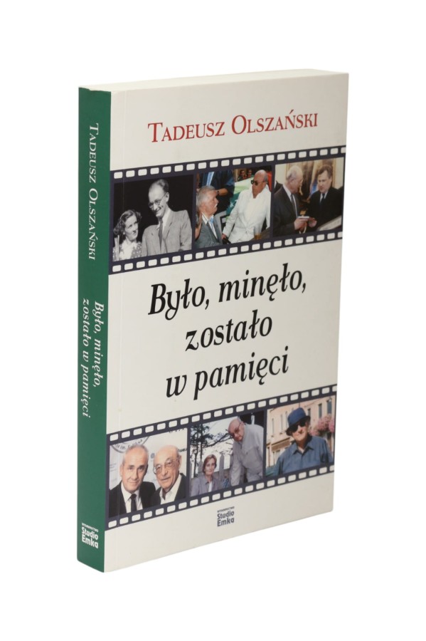 Było, minęło, zostało w pamięci Olszański