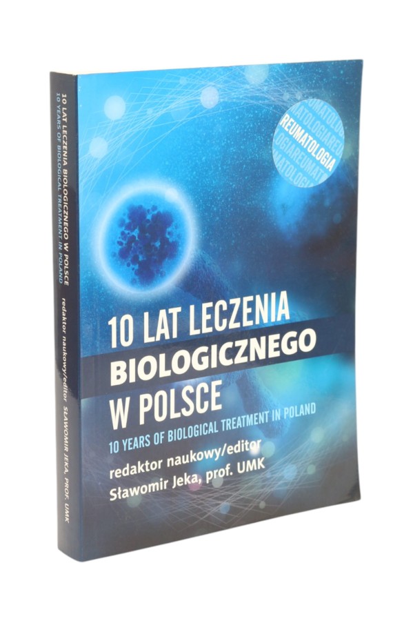 10 lat leczenia biologicznego w Polsce Jeka