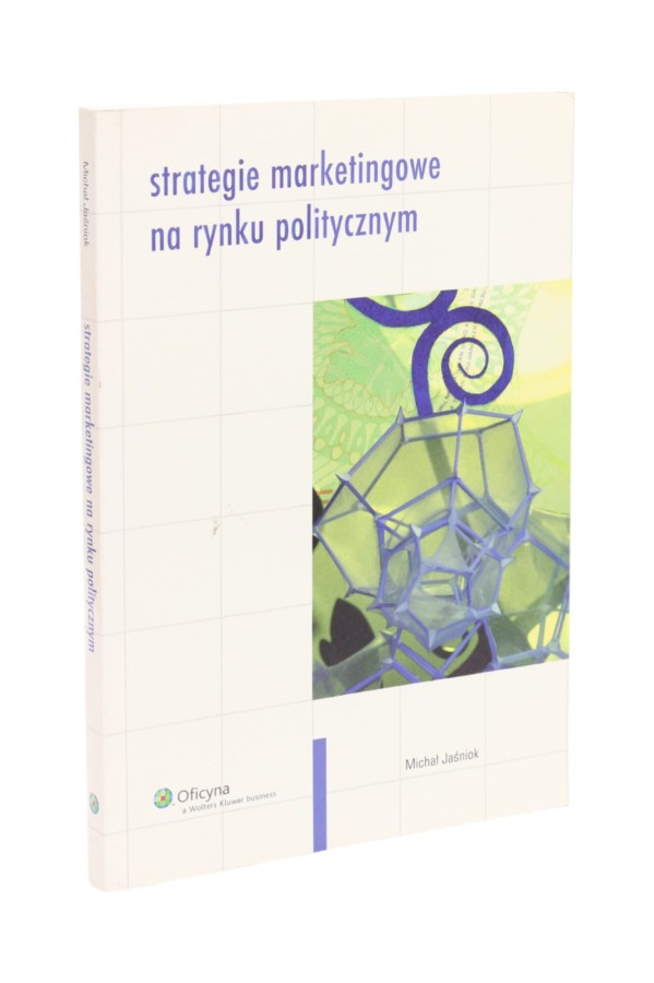 Strategie marketingowe na rynku politycznym Jaśniok