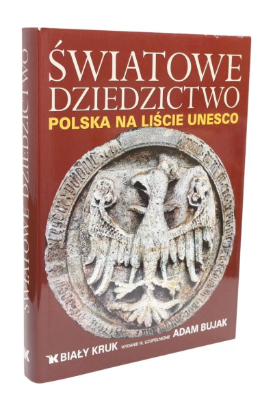 Światowe dziedzictwo Polska na liście UNESCO Bujak