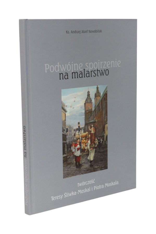 Podwójne spojrzenie na malarstwo Nowobilski