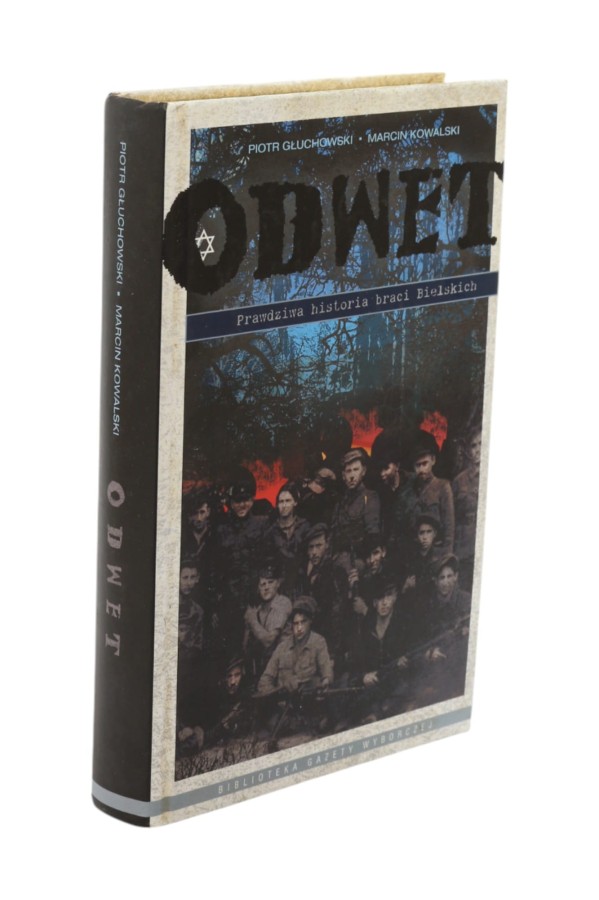 Odwet prawdziwa historia braci Bielskich Głuchowski