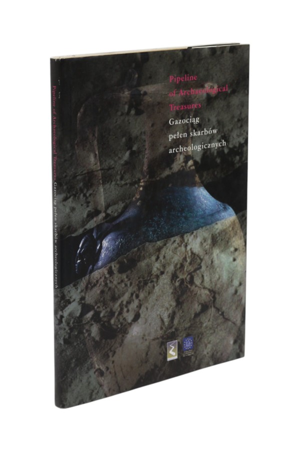 Gazociąg pełen skarbów archeologicznych katalog wystawy