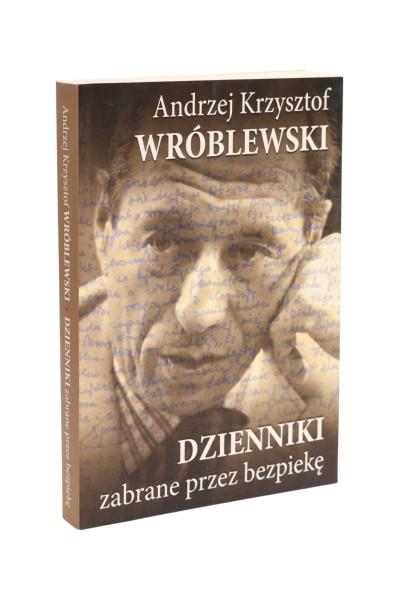 Dzienniki zabrane przez bezpiekę Wróblewski