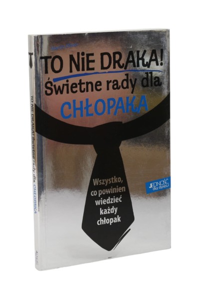 To nie draka Świetne rady dla chłopaka Oliver