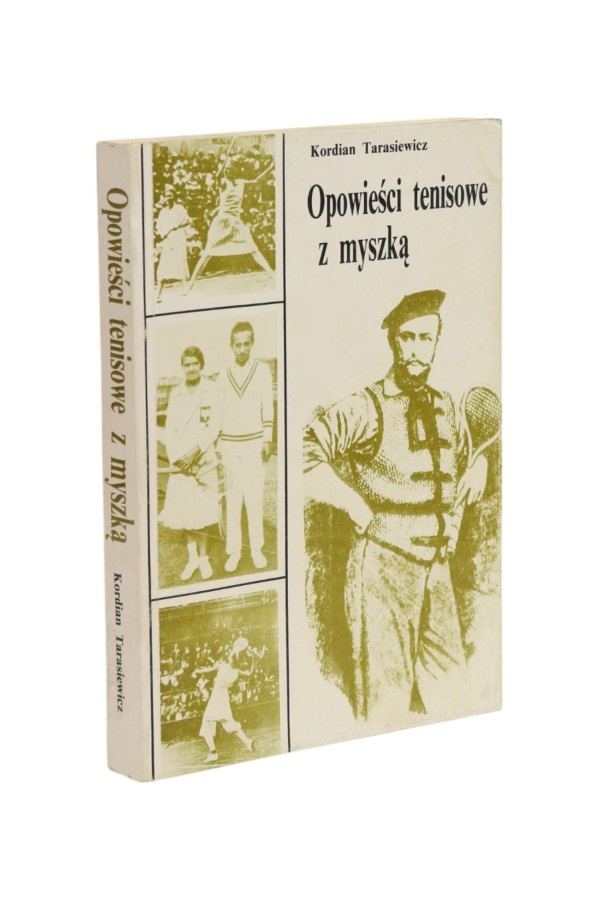 Opowieści tenisowe z myszką Tarasiewicz