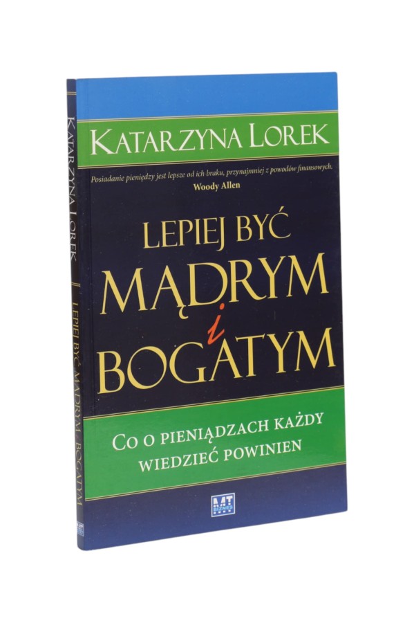 Lepiej być mądrym i bogatym Lorek