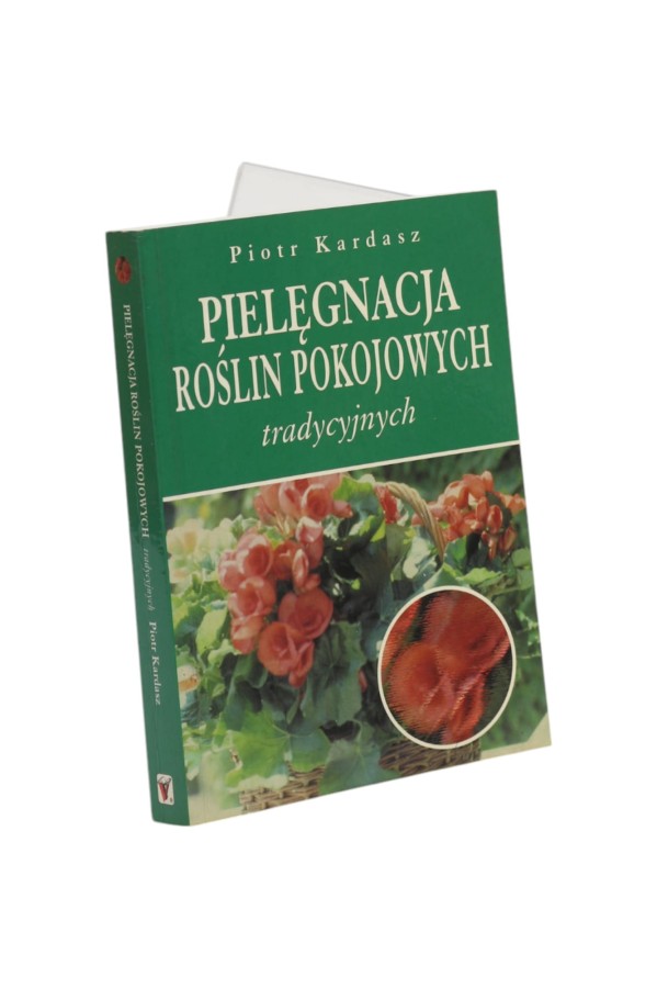 Pielęgnacja roślin pokojowych tradycyjnych Kardasz