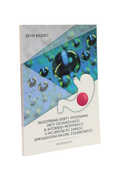 Długotrwałe efekty stosowania diety odchudzającej po zabiegu balonu żołądkowego Balejko