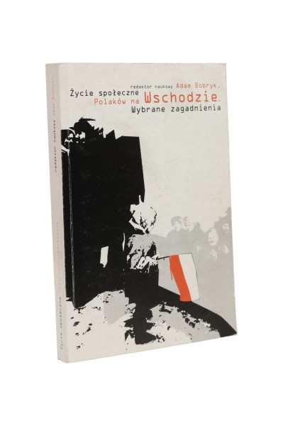 Życie społeczne Polaków na Wschodzie Bobryk