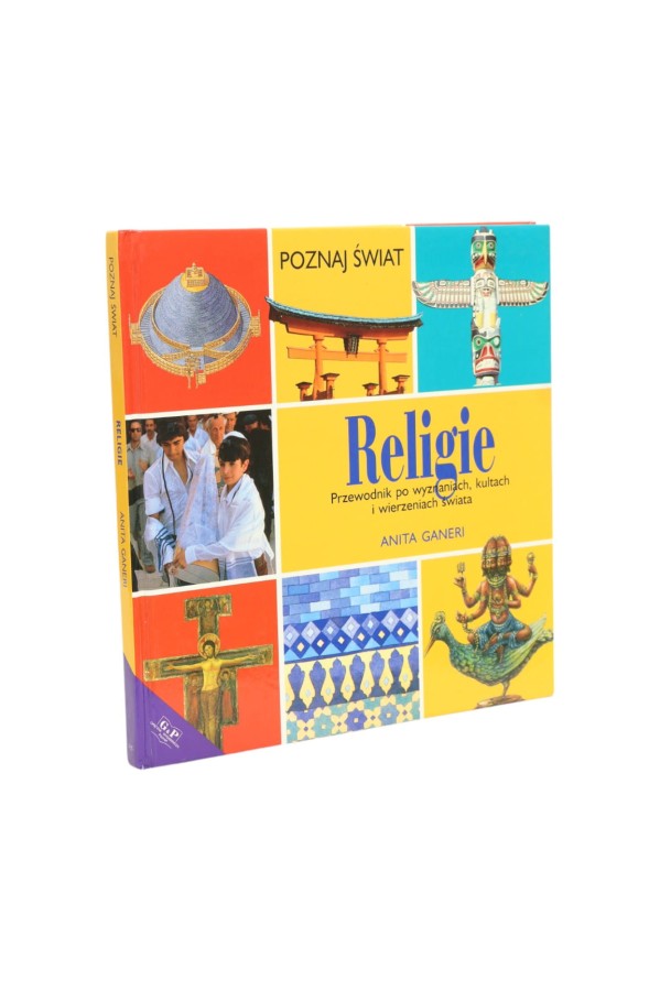Ganeri Poznaj świat Religie - Przewodnik po wyznaniach