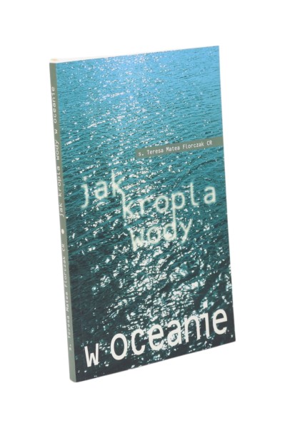 Jak kropla wody w oceanie Florczak