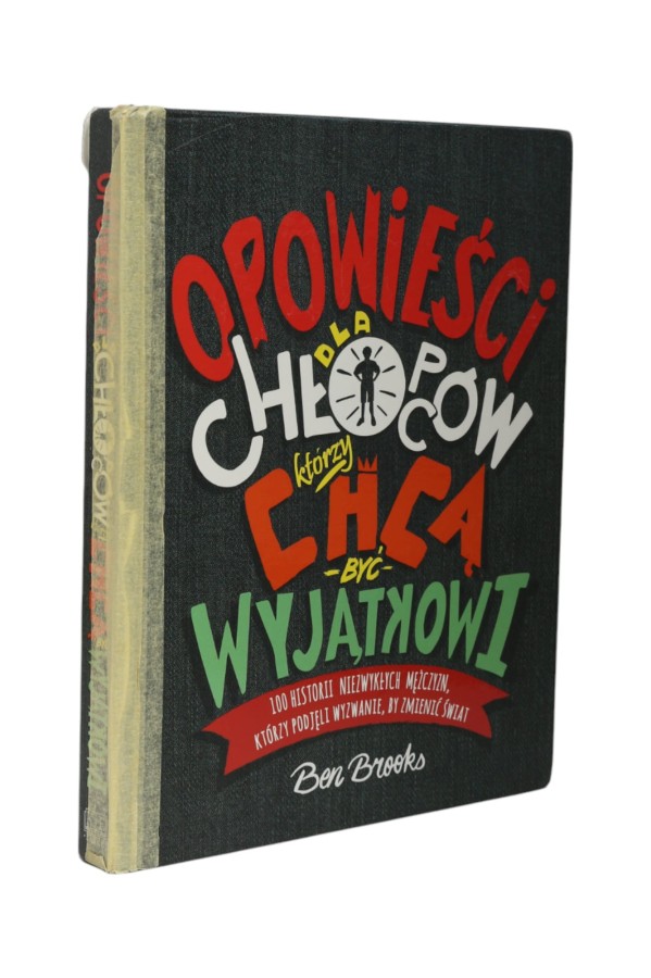 Opowieści dla chłopców, którzy chcą być wyjątkowi Brooks
