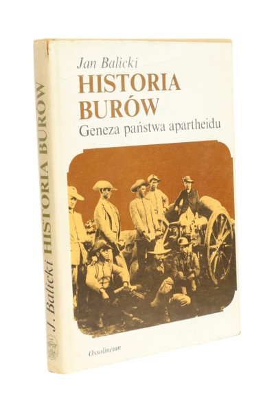 Historia Burów Geneza państwa apartheidu Balicki