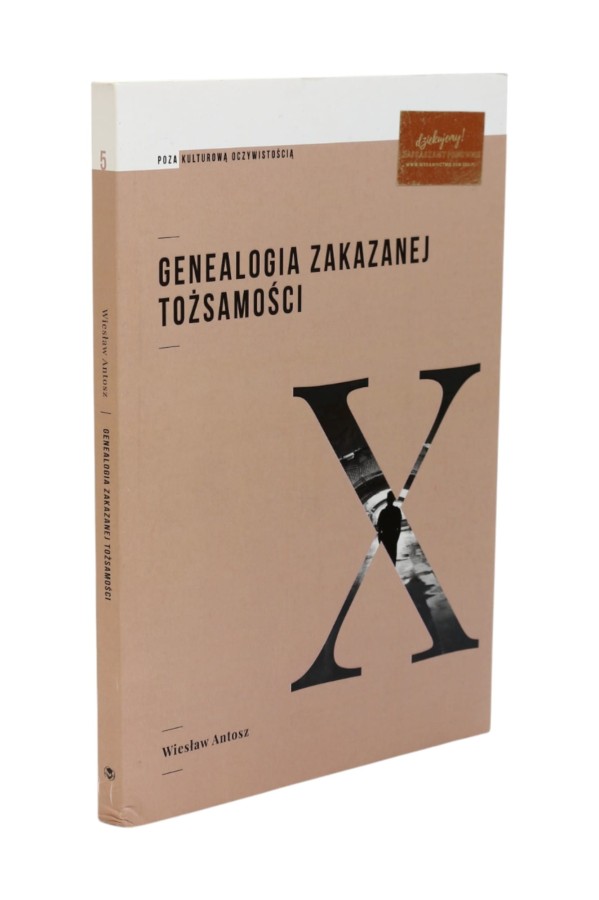 Genealogia zakazanej tożsamości Antosz