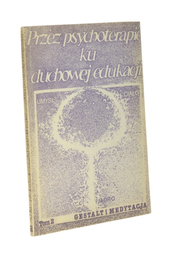 Przez psychoterapię ku duchowej edukacji