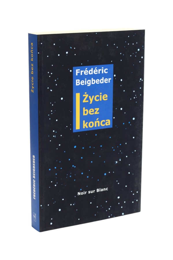 Życie bez końca Beigbeder