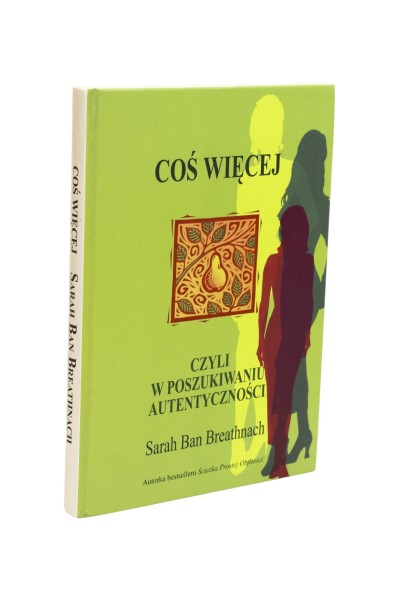 Coś więcej czyli w poszukiwaniu autentyczności Breathnach