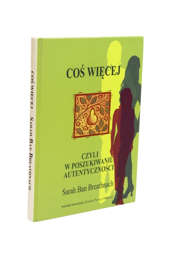 Coś więcej czyli w poszukiwaniu autentyczności Breathnach