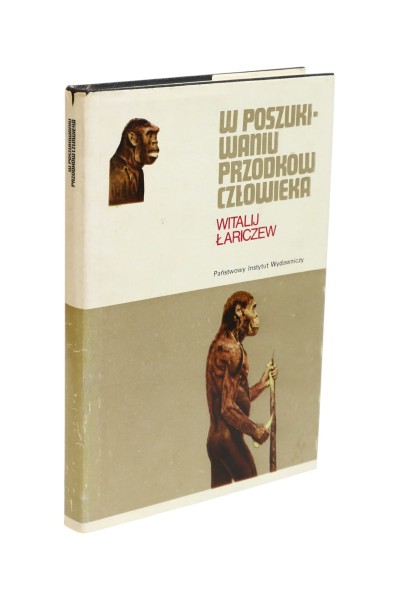 W poszukiwaniu przodków człowieka Łariczew