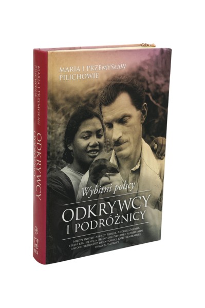 Wybitni polscy odkrywcy i podróżnicy Pilchowie