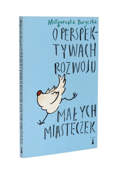 O perspektywach rozwoju małych miasteczek Boryczka