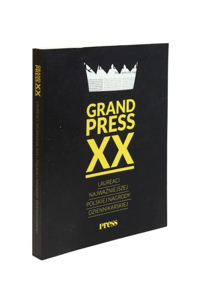 Grand Press XX Laureaci najważniejszej Polskiej nagrody dziennikarskiej