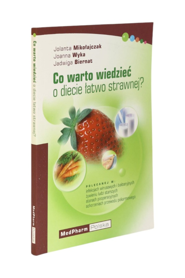 Co warto wiedzieć o diecie łatwo strawnej Mikołajczak