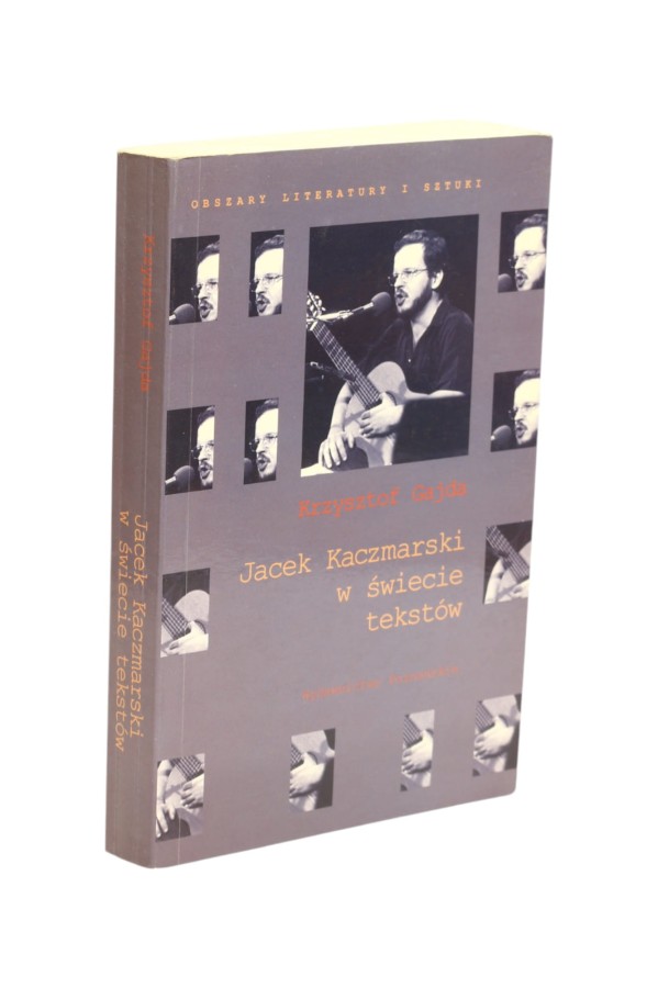 Jacek Kaczmarski w świecie tekstów Gajda