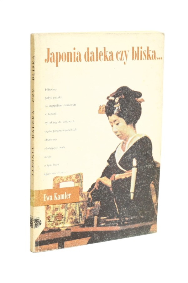 Japonia daleka czy bliska... Kamler