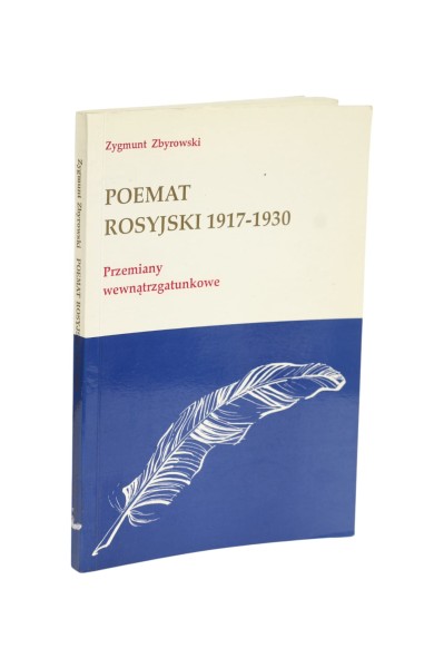 Poemat Rosyjski 1917-1930 Przemiany wewnątrzgatunkowe Zbyrowski