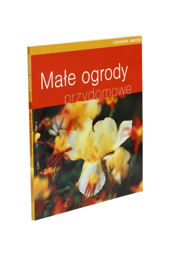 Małe ogrody przydomowe Starck
