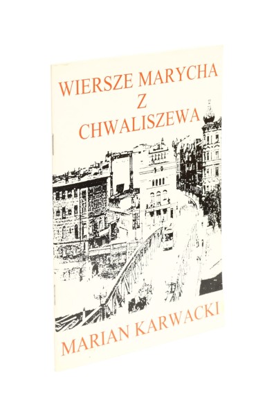 Wiersze Marycha z Chwaliszewa Karwacki