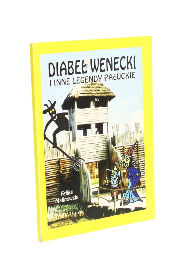 Diabeł Wenecki inne legendy Pałuckie Malinowski