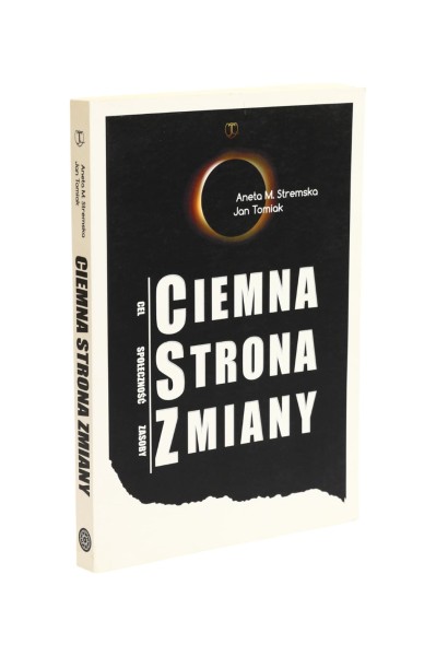 Ciemna strona zmiany Stremska