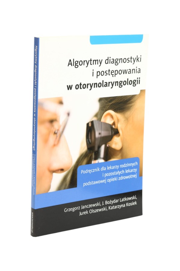 Algorytm diagnostyki i postępowania w otorynolaryngologii Janczewski