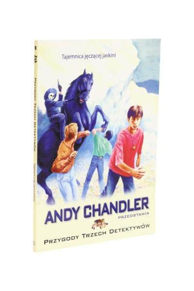 Przygody trzech detektywów Tajemnica jęczącej jaskini Chandler